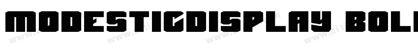 Modesticdisplay Bold字体转换 Modesticdisplay Bold字体转换